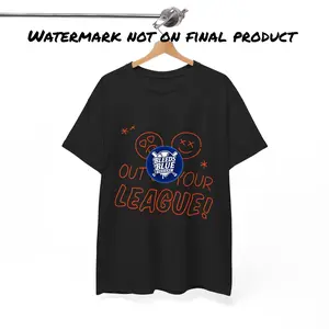 Out of Your League Tee Shirt - Unisex Heavy Cotton Casual Fit