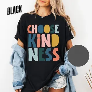 Choose Kindness Shirt, Teacher Shirt, Motivational Shirt, Teacher Appreciation, Back To School Teacher Shirt, Be Kind Shirt