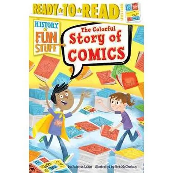 COLORFUL STORY OF COMICS: READY-TO-READ LEVEL 3 [Tradepaper]