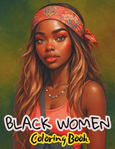 Black Women Coloring Book: 50 Beautiful Black Women with Natural Hairstyles and Bold Features – Perfect for Adults and Teens Paperback