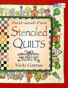 USED-Fast-And-Fun Stenciled Quilts by Vicki Garnas (Paperback)
