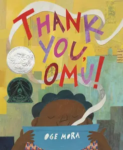 Thank You, Omu! (Caldecott Honor Award Winner) -- Oge Mora - Hardcover
