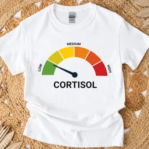 High Cortisol Low Cortisol Funny T Shirt, Stress Humor Digital, Mental Health Meme Gift