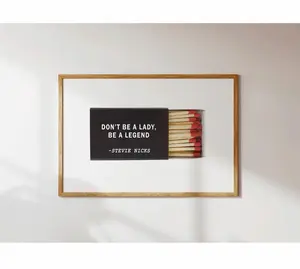 Don’t Be A Lady Be A Legend Quote Print, Stevie Nicks Wall Art, Minimalist Matchbox Poster For Modern Home Decor, Matchbox Poster