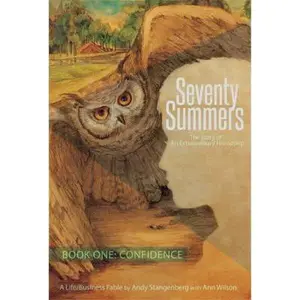USED Book - Seventy Summers, The Story of An Extraordinary Friendship - Book One: Confidence by Andy Stangenberg (Paperback) - english