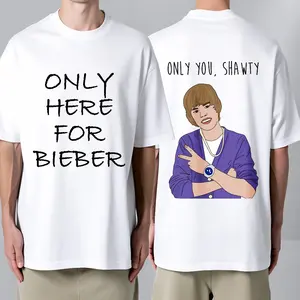 100 Percent Cotton Casual Style T-Shirt Only Here For Bieber And Only You Shawty Graphic Design Summer Wear Gift For Fans # 2026 Coachella