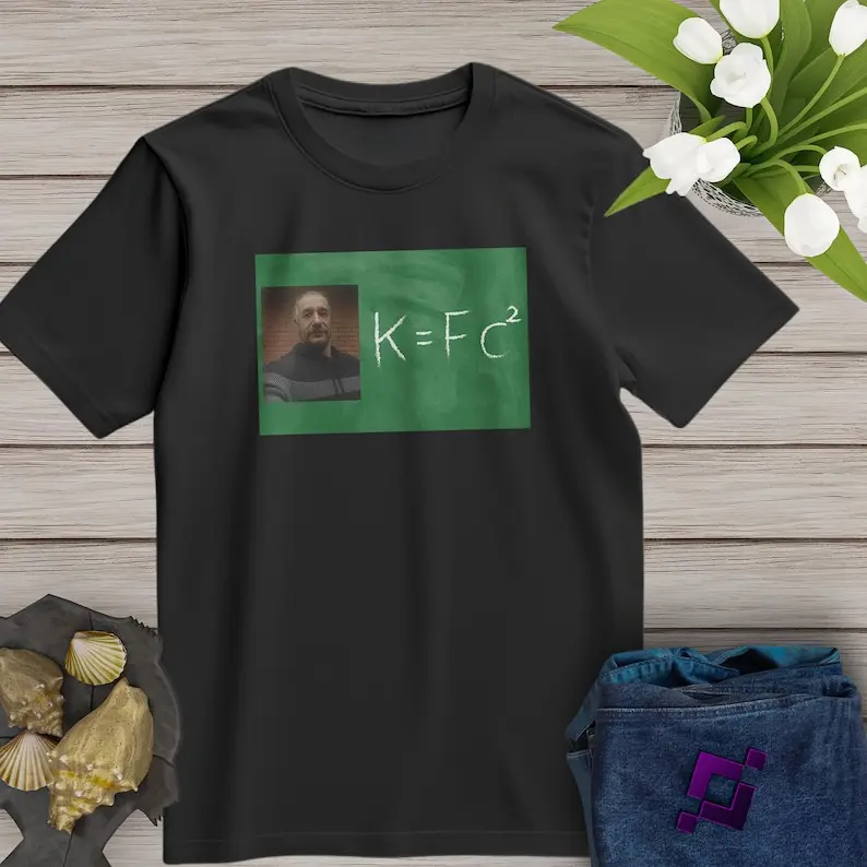 KFC2 Funny T-Shirt, Science lover, Meme enthusiast, Einstein Funny T-Shirts, Sublimation Design, GeekFashion, ScienceHumor, George Floyd.png