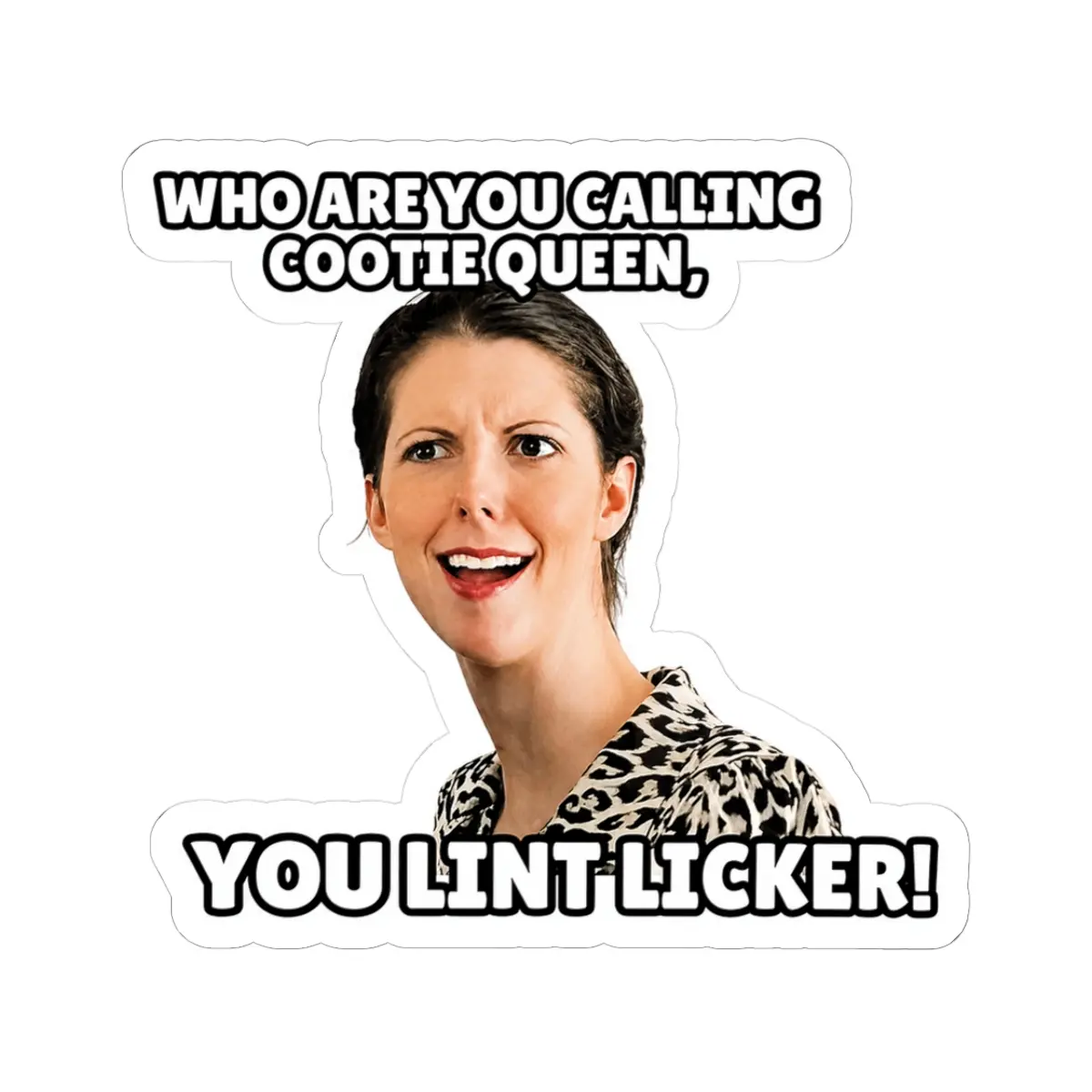 Orbit Gum Commercial Lint Licker Sticker - Who Are You Calling Cootie Queen Sticker - Funny 2000s Nostalgia Meme Merch
