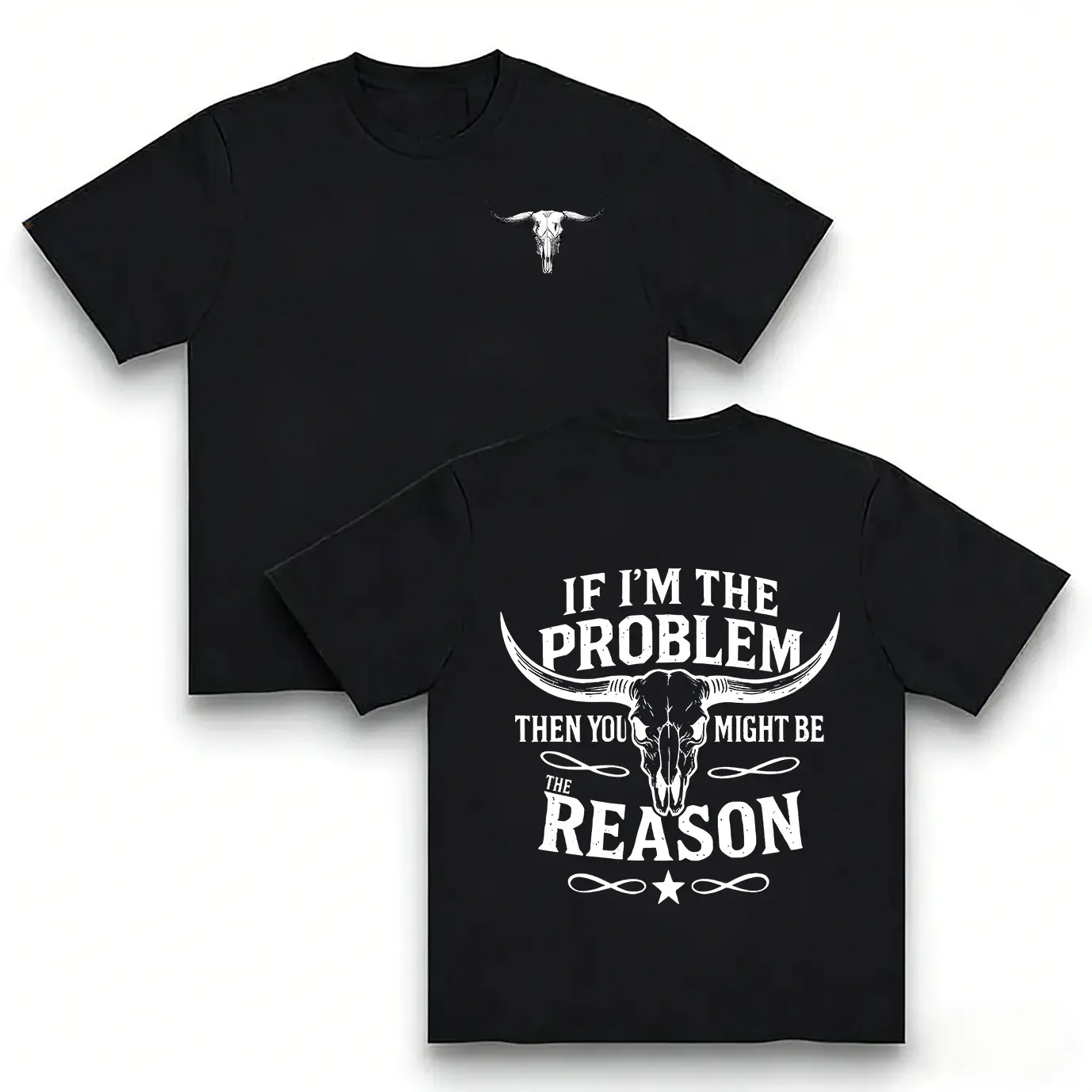 Women's Country Western Pullover Hoodie - Bold Quote Graphic, Longhorn Skull Design, "If I'm the Problem Then You Might Be the Reason" - Casual, Cozy, Unisex Long Sleeve Tops, Sweatshirts