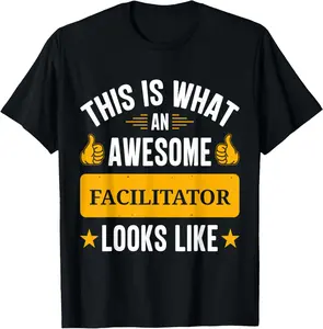 100% Cotton Facilitator gifts funny quote Facilitator T-Shirt