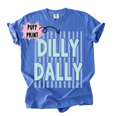 Dilly Dally Spring and Summer PUFF and Striped Preppy Women's Comfort Colors T-Shirt or Tank Top