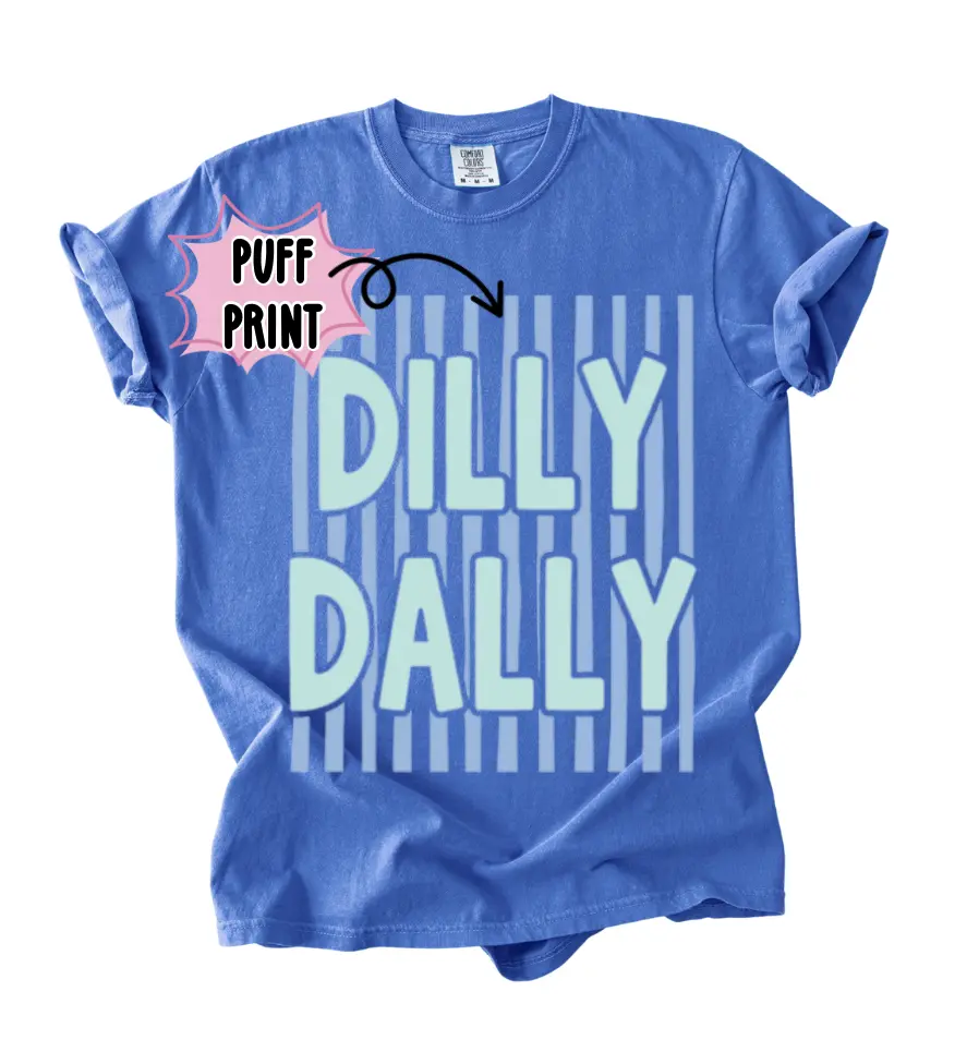 Dilly Dally Spring and Summer PUFF and Striped Preppy Women's Comfort Colors T-Shirt or Tank Top