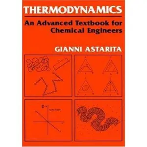 USED-Thermodynamics: An Advanced Textbook for Chemical Engineers by Astarita, G. (Hardcover)