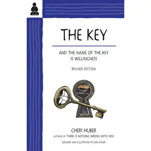 USED-The Key: And the Name of the Key Is Willingness by Huber, Cheri (Paperback)