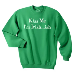 Kiss Me Im Irish ish Funny Saint Patricks Day St Pattys Shamrock Sweatshirt Funny Sweater Saint Patrick's Day Crew Neck Novelty Sweatshirts for Men Green