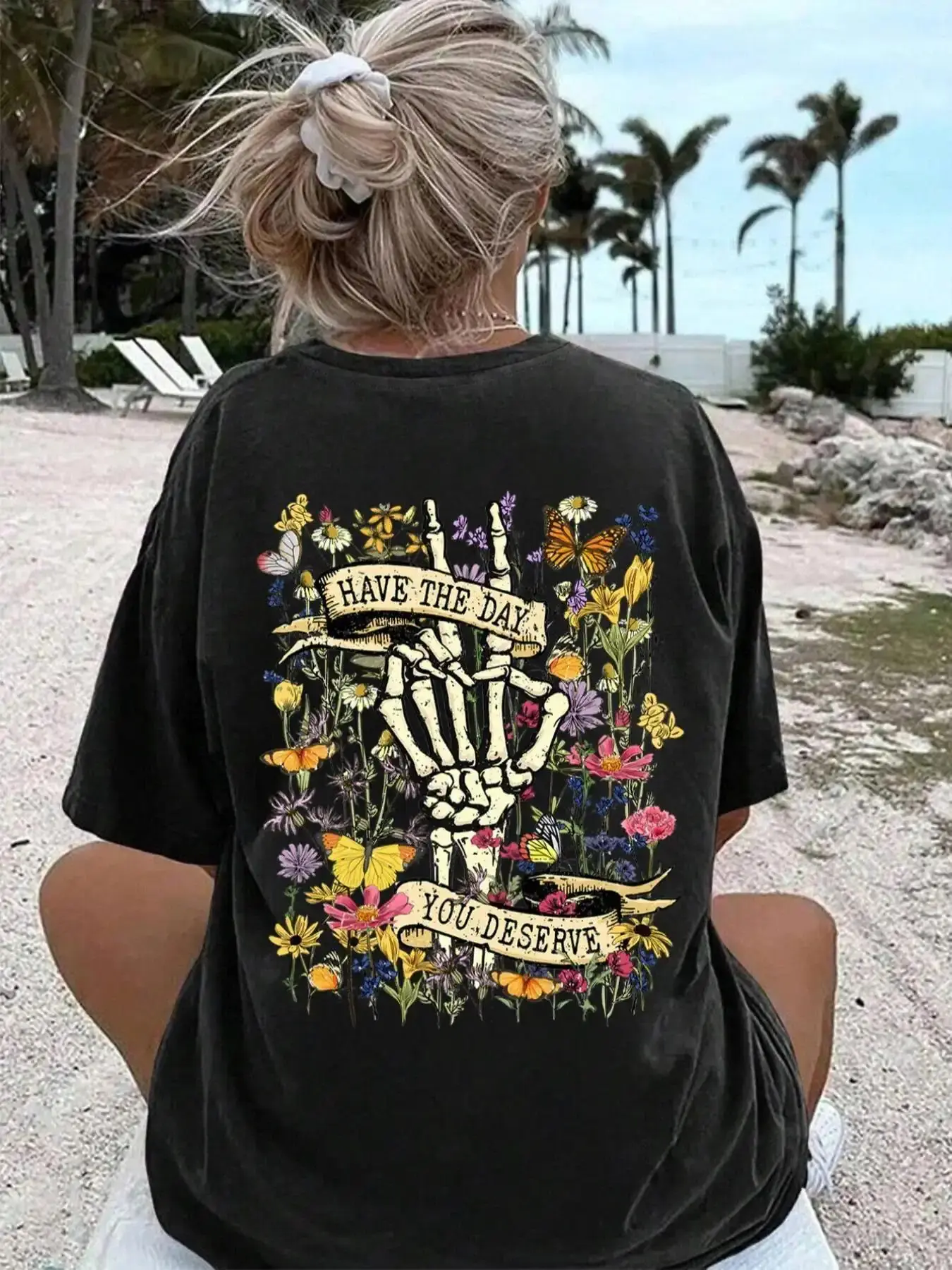 Women's 100% Cotton Oversized Tshirt - Round Neck Short Sleeve Printed Apparel with "Have The Day You Deserve" Skeleton Hand Graphic, Vintage Wildflower Butterfly Back Print, Boho Cottagecore Aesthetic for Self-Love, Streetwear, Floral
