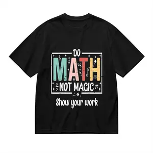 Do Math Not Magic Funny Math Teacher Back To School T-Shirt,Fun Graphic T-Shirt