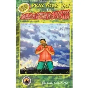 USED-Pray Your Way to Breakthroughs by Olukoya, Dr D. K. (Paperback)