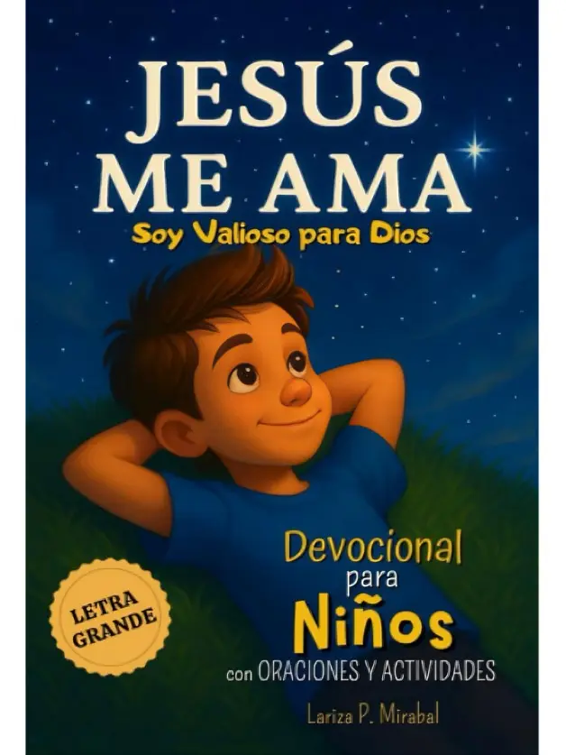 JESÚS ME AMA. Devocional para Niños con Oraciones y Actividades: Libro de la Biblia para Niños. (Spanish Edition)