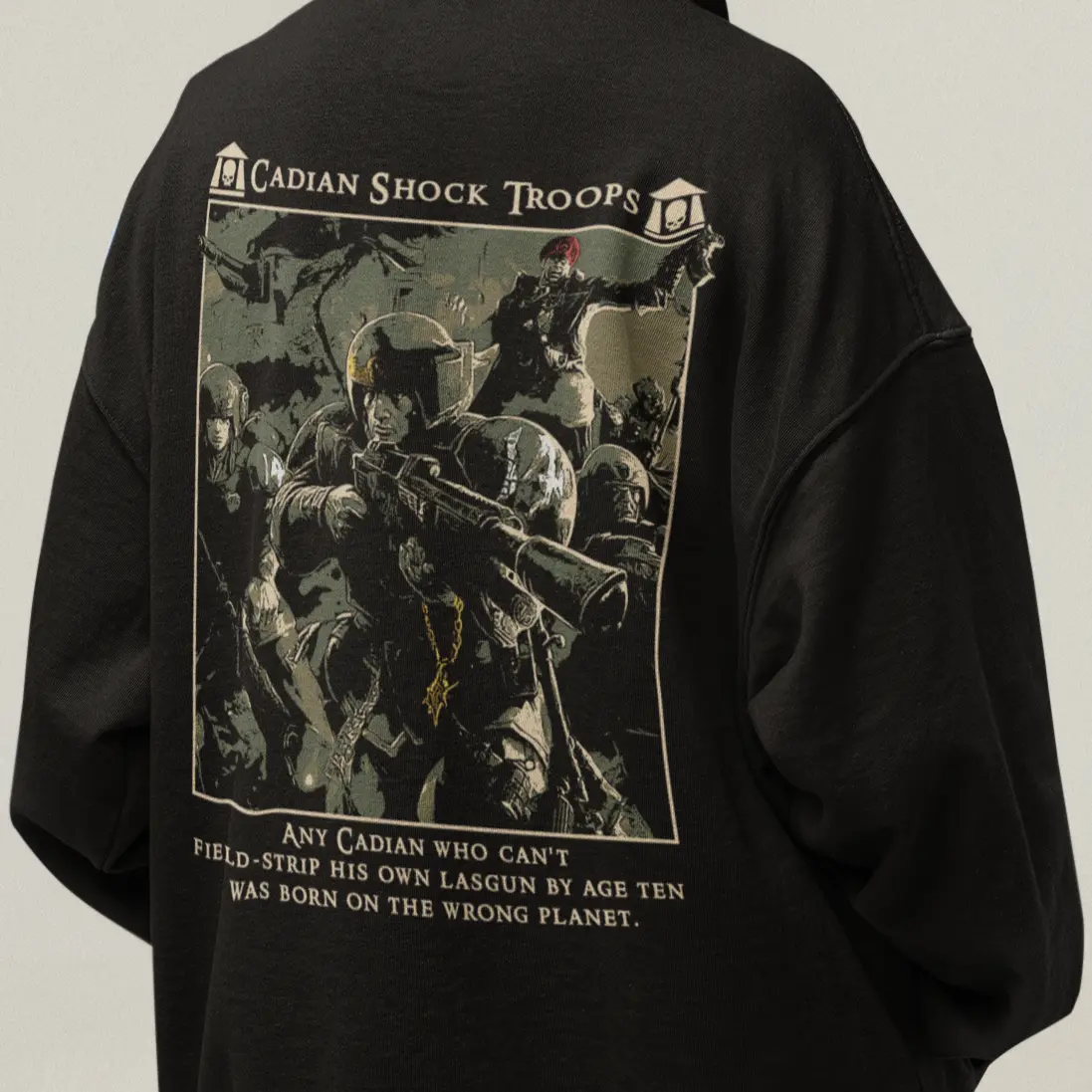 Cadian Shock Troops Hoodie "Born on the Wrong Planet", Warhammer 40K, Imperial Guard, Unisex Pullover, Gaming Hoodie, Sci-Fi Fan Gift, Warhammer Apparel, Astra Militarum Cotton Fabric
