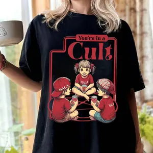 You're In A Cult Maga Anti-Trump Shirt, Anti Maga Shirt, Anti Trump, Anti Republican, Democrat Gift, Liberal Gift, Fck Trump