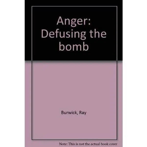 USED-Anger: Defusing the bomb by Ray Burwick (Paperback)