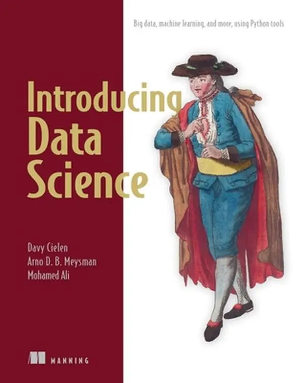 USED-Introducing Data Science: Big Data, Machine Learning, and More, Using Python Tools by Davy Cielen (Paperback)