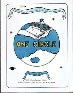 USED-One Circle: How to Grow a Complete Diet in Less Than 1,000 Square Feet by David Duhon (Paperback)