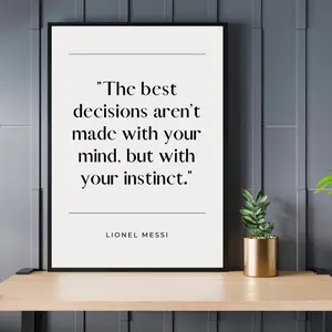 Motivational Lionel Messi Quote "Decisions by Instinct" POSTER UNFRAMEDUNFRAMEDUNFRAMEDUNFRAMEDUNFRAMEDUNFRAMED– Inspiring Football Wall Art for Your Space, Home, Office, or Sports Room