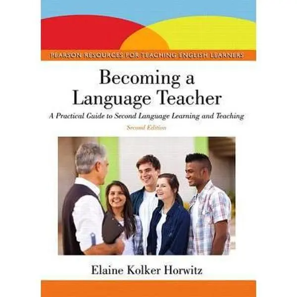 USED Book - Becoming a Language Teacher: A Practical Guide to Second Language Learning and Teaching by Horwitz, Elaine K. (Paperback) - english