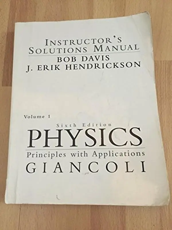 USED Book - Physics: Principles with Applications Instructor's Solutions Manual Giancoli, Volume 1 (6th Edition) ISBN-10: 0130352373 ISBN-13: 9780130352378 by Douglas C. Giancoli (Paperback) - english