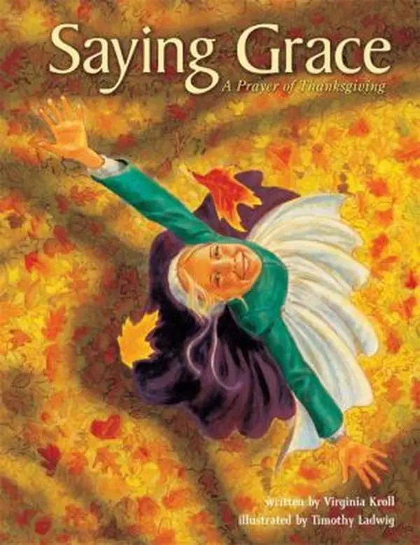 USED-Saying Grace: A Prayer of Thanksgiving (Traditions of Faith) by Virginia Kroll (Hardcover)
