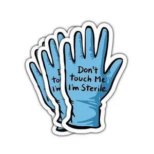 Don’t Touch Me I’m Sterile Sticker – Funny Surgical Tech Vinyl Sticker for Medical Workers’ Laptop, Bottle, Helmet 017