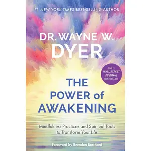 Power of Awakening, The: Mindfulness Practices and Spiritual Tools to Transform Your Life Paperback – August 24, 2021