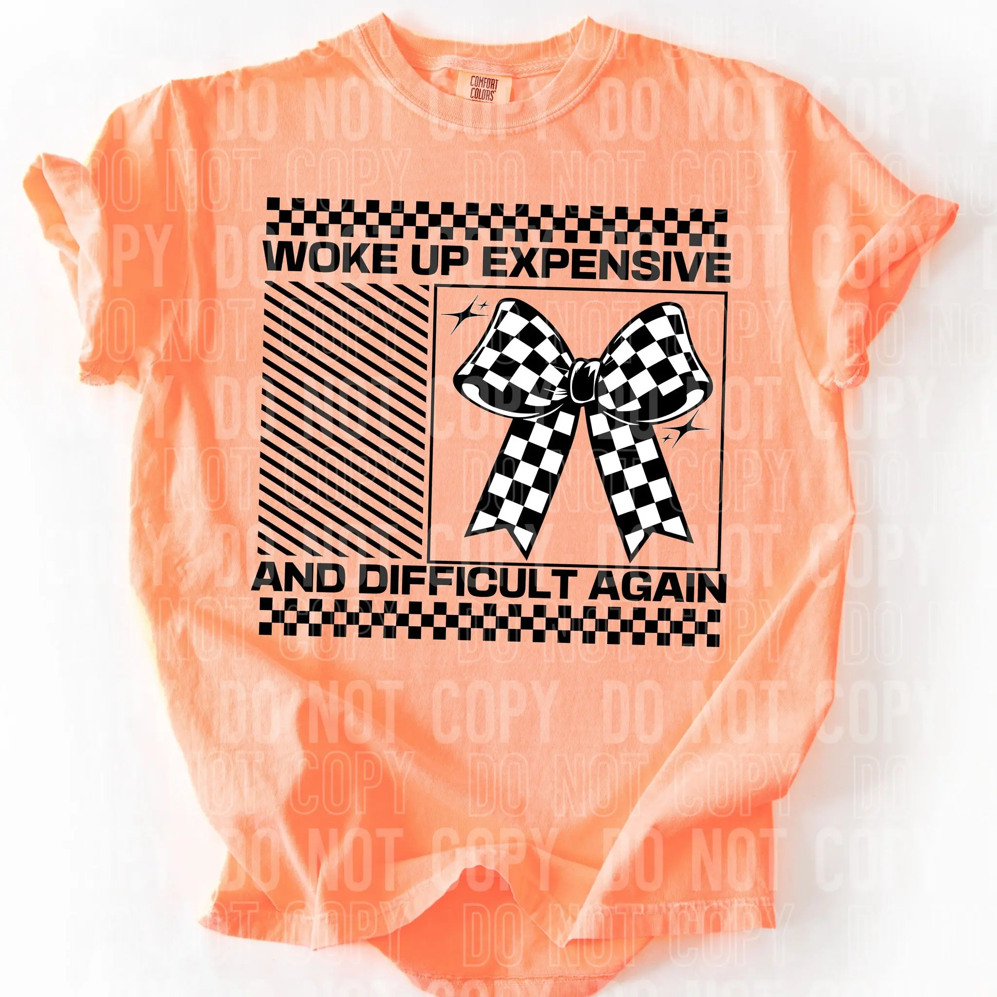 Woke Up Expensive DTF Transfers - THIS IS NOT A SHIRT