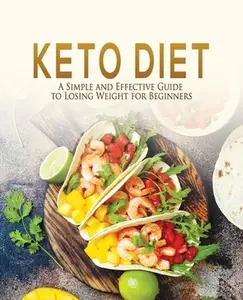 USED-Keto Diet: A Simple and Effective Guide to Losing Weight for Beginners by Greene, Tiffany