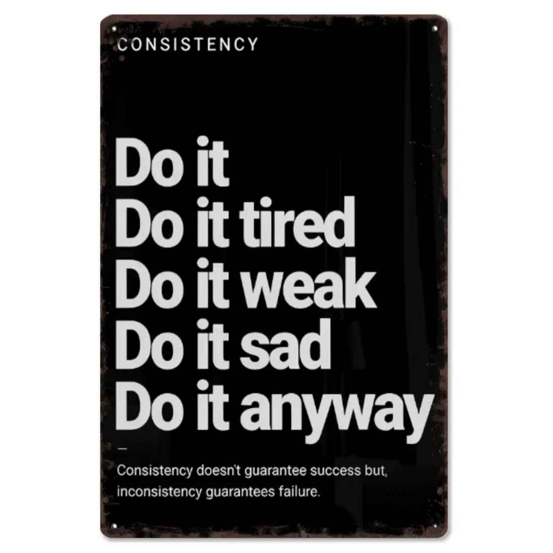 Vintage Aluminium Tin Motivational Plaque - "Consistency Do It Anyway" Quote, 8x12 in, Retro Fitness Gym Wall Decor, Home Decor Products, Gift for Workout Room, Metal