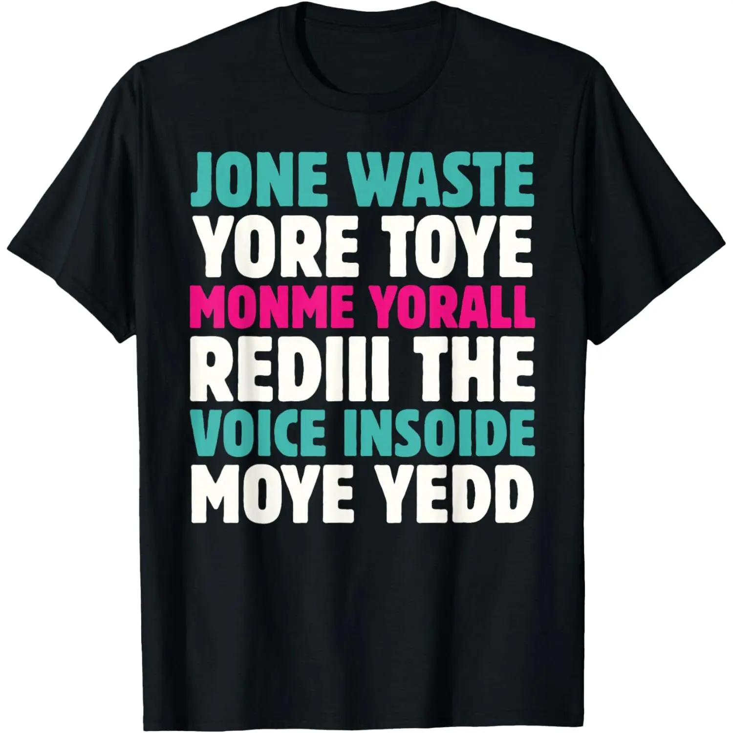Don't You Blink Or Waste Your Time Or I Will Miss You T-Shirt