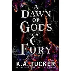 A Dawn of Gods and Fury -- K. a. Tucker - Paperback - [PRE-ORDER]