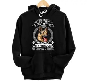 German Shepherd Novelty Dog Three things You Don't Mess With Hoodie, Sweatshirt, T-Shirt