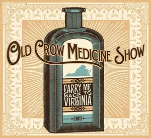 Old Crow Medicine Show - Carry Me Back to Virginia  [COMPACT DISC - CD]