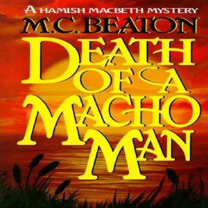 USED-Death of a Macho Man (Hamish Macbeth Mysteries, No. 12) by M. C. Beaton (Hardcover)