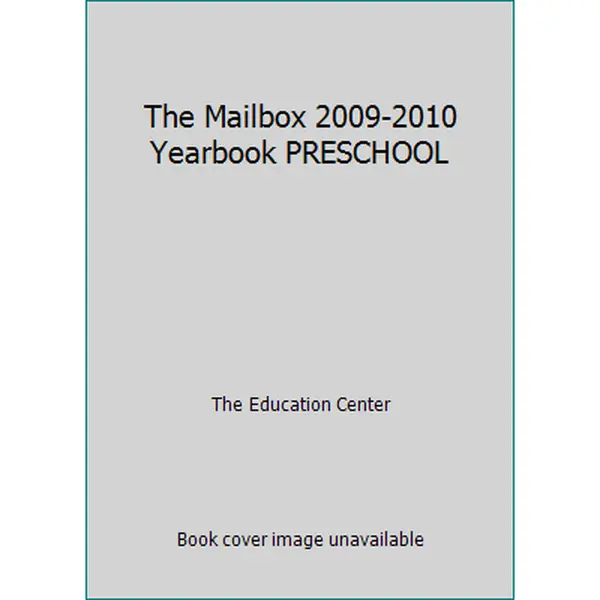 USED-The Mailbox 2009-2010 Yearbook PRESCHOOL by The Education Center (Hardcover)