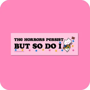 The Horrors Persist  But So Do I Car Magnet, Funny Car Magnet, The Horrors Magnet, Kidcore Aesthetic, Clowncore, Funny Gifts, Car Decor
