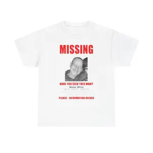 Walter Missing tee, Break Bad Graphic Tee, TV Series graphic funny, funny graphic tee