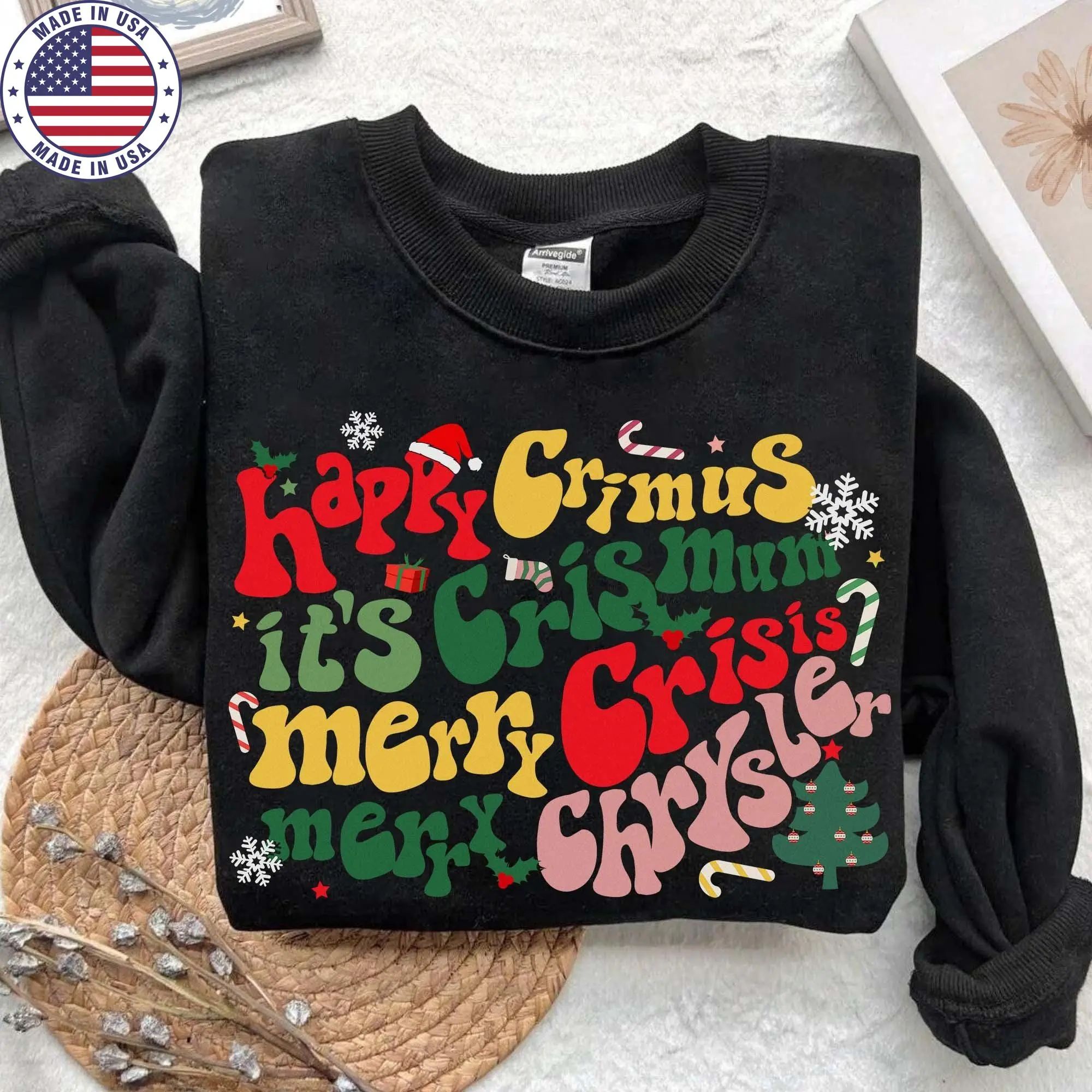 Merry Chrysler Christmas Meme Sweatshirt, Happy Crimus It's Crimus Merry Crisis Unhinged Christmas Sweater, Vine Christmas Funny Meme Shirt