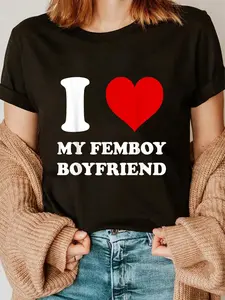 100% Cotton I Love My Femboy Boyfriend I Heart My Femboy Boyfriend T-Shirt Women's Men's Graphic Tee Causal Tops