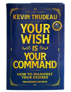 Your Wish Is Your Command: How to Manifest Your Desires