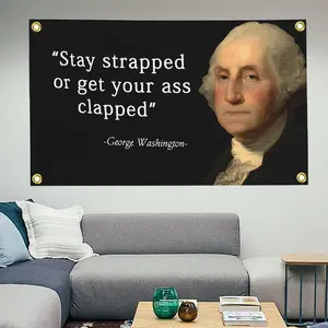 George Washington Funny Flag Stay Strapped Or Get Clapped 3x5 Ft Flags For College Dorm Man Cave Wall Decoration  Durable Decorative Tapestry