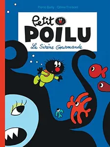 USED-Petit Poilu - Tome 1 - La Sirène Gourmande (nouvelle maquette) by Fraipont Céline (Hardcover)